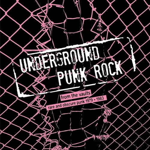 Various Artists: Underground Punk Rock: From The Vaults - Rare And Obscure Punk 1979-1983