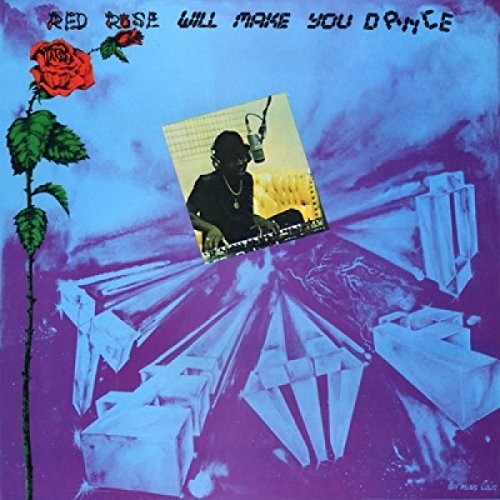 Anthony Red Rose: Red Rose Will Make You Dance