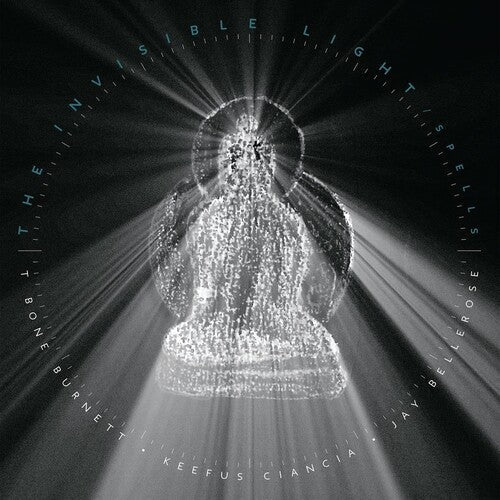 T-Bone Burnett: The Invisible Light: Spells