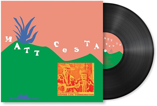 Matt Costa: DONDE LOS TERREMOTOS: SONGS FROM AND INSPIRED BY THE FILM