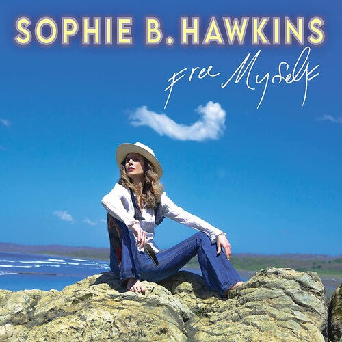 Sophie B Hawkins: Free Myself