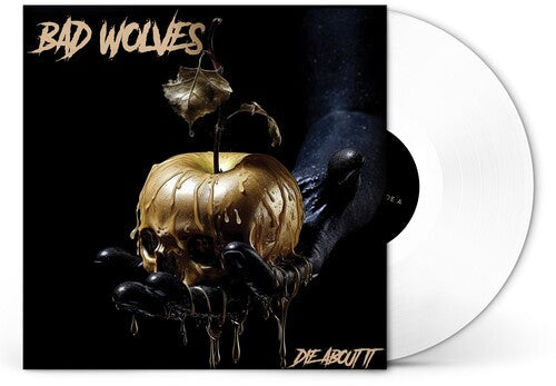 Bad Wolves: Die About It