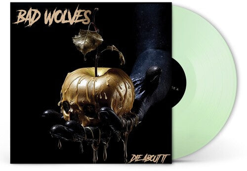 Bad Wolves: Die About It