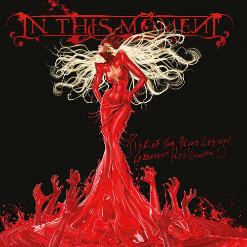 In This Moment: Rise Of The Blood Legion: Greatest Hits (Chapter 1)