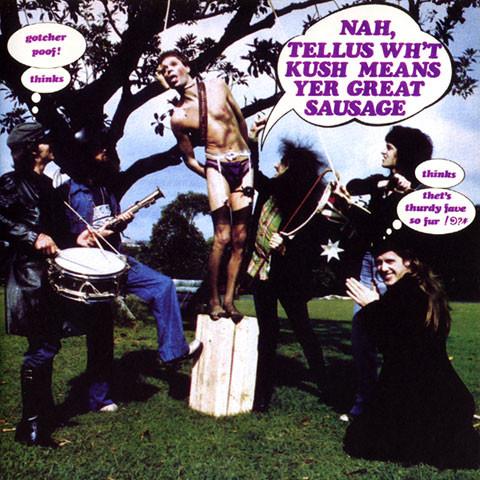 KUSH - NAH, TELLUS WH'T KUSH MEANS YER GREAT SAUSAGE ‎CD
